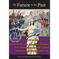 The Future in the Past: Reconstructing Article 109(3) of the UN Charter Towards The San Francisco Promise to Constitutionalise the United Nations and - Hardcover