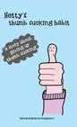 Hetty's thumb sucking habit - Hardcover