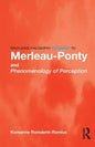 Routledge Philosophy GuideBook to Merleau-Ponty and Phenomenology of Perception - Paperback