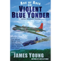 Violent Blue Yonder: Aerial Alternate History - Paperback