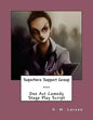 Superhero Support Group: One Act Comedy Stage Play Script - Paperback
