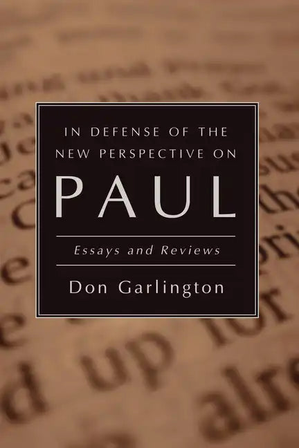 In Defense of the New Perspective on Paul - Paperback