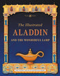 The Illustrated Aladdin and the Wonderful Lamp - Paperback