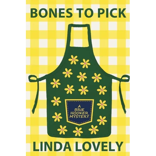 Bones to Pick: A Brie Hooker Mystery - Paperback