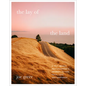 The Lay of the Land: A Self-Taught Photographer's Journey to Find Faith, Love, and Happiness - Hardcover