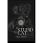 Stupid Cat - Paperback