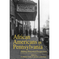 African Americans in Pennsylvania: Shifting Historical Perspectives - Paperback