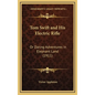 Tom Swift and His Electric Rifle: Or Daring Adventures in Elephant Land (1911) - Hardcover