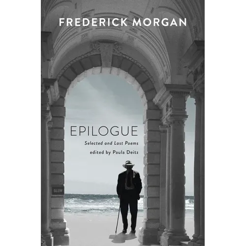 Epilogue: Selected and Last Poems - Paperback