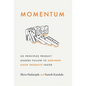 Momentum: Six Principles Product Leaders Follow to Engineer Good Products Faster - Hardcover