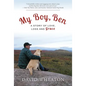 My Boy, Ben: A Story of Love, Loss and Grace - Hardcover