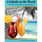 Cocktails on the Beach: A Grayscale Adult Coloring Book - Paperback
