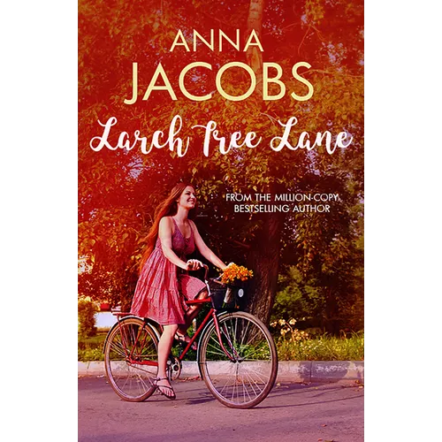 Larch Tree Lane: The First in a Brand New Series from the Multi-Million Copy Bestselling Author - Hardcover