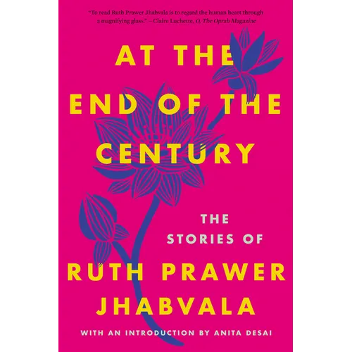 At the End of the Century: The Stories of Ruth Prawer Jhabvala - Paperback