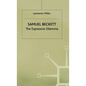 Samuel Beckett: The Expressive Dilemma - Hardcover