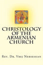 Christology of the Armenian Church - Paperback