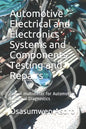 Automotive Electrical and Electronics Systems and Components: Use of multimeter for Automotive Electrical Diagnostics - Paperback