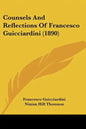 Counsels and Reflections of Francesco Guicciardini (1890) - Paperback