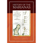 History of the Mariana Islands (2nd Edition) - Hardcover