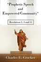 "Prophetic Speech and Empowered Community": Revelation 2, 3 and 11 - Paperback