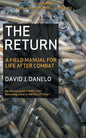 The Return: A Field Manual for Life After Combat - Paperback