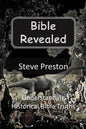 Bible Revealed: Understanding Historical Bible Truths - Paperback