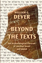 Beyond the Texts: An Archaeological Portrait of Ancient Israel and Judah - Paperback
