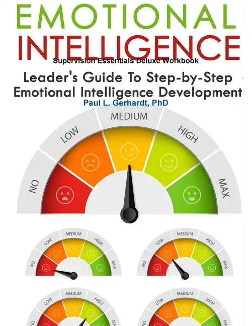 Emotional Intelligence Skills Guide and Workbook - Paperback