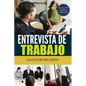 Entrevista de Trabajo: Las Claves del ﾉxito: 100 Preguntas y Respuestas para Conseguir el Trabajo Sodo - Paperback