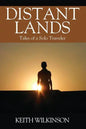 Distant Lands: Tales of a Solo Traveler - Paperback