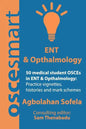 OSCEsmart - 50 medical student OSCEs in ENT & Opthalmology: Vignettes, histories and mark schemes for your finals. - Paperback