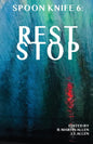 Spoon Knife 6: Rest Stop - Paperback