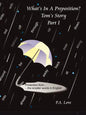 What's in a Preposition?: Tom's Story Part I - Paperback