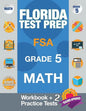 Florida Test Prep FSA Grade 5 Math: Math Workbook & 2 Practice Tests, FSA Practice Test Book Grade 5, Getting Ready for 5th Grade - Paperback