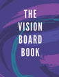 The Vision Board Book - Paperback