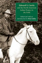 Edward S. Curtis and the North American Indian Project in the Field - Paperback