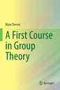 A First Course in Group Theory - Paperback