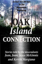 Oak Island Connection: Go Back Over 200 Years To The Mysterious Beginning - Paperback