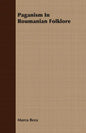 Paganism in Roumanian Folklore - Paperback
