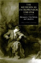 The Musician as Entrepreneur, 1700-1914: Managers, Charlatans, and Idealists - Hardcover