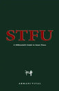 Stfu: A Millennial's Guide to Inner Peace - Paperback
