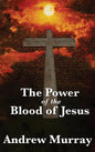 The Power of the Blood of Jesus - Hardcover