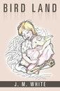 Bird Land - Paperback