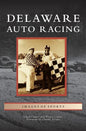 Delaware Auto Racing - Hardcover