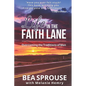 Life in the Faith Lane: Overcoming the Traditions of Men - Paperback