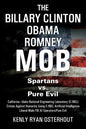 The Billary Clinton Obama Romney MOB: Pure Evil vs. American Spartans - Paperback