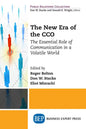 The New Era of the CCO: The Essential Role of Communication in a Volatile World - Paperback