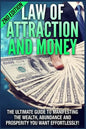 Law of Attraction and Money: The Ultimate Guide to Manifesting Wealth, Abundance and Prosperity You Want Effortlessly - Paperback