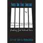 Free on the Inside: Finding God Behind Bars - Paperback