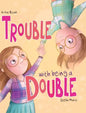 Trouble with being a Double - Hardcover